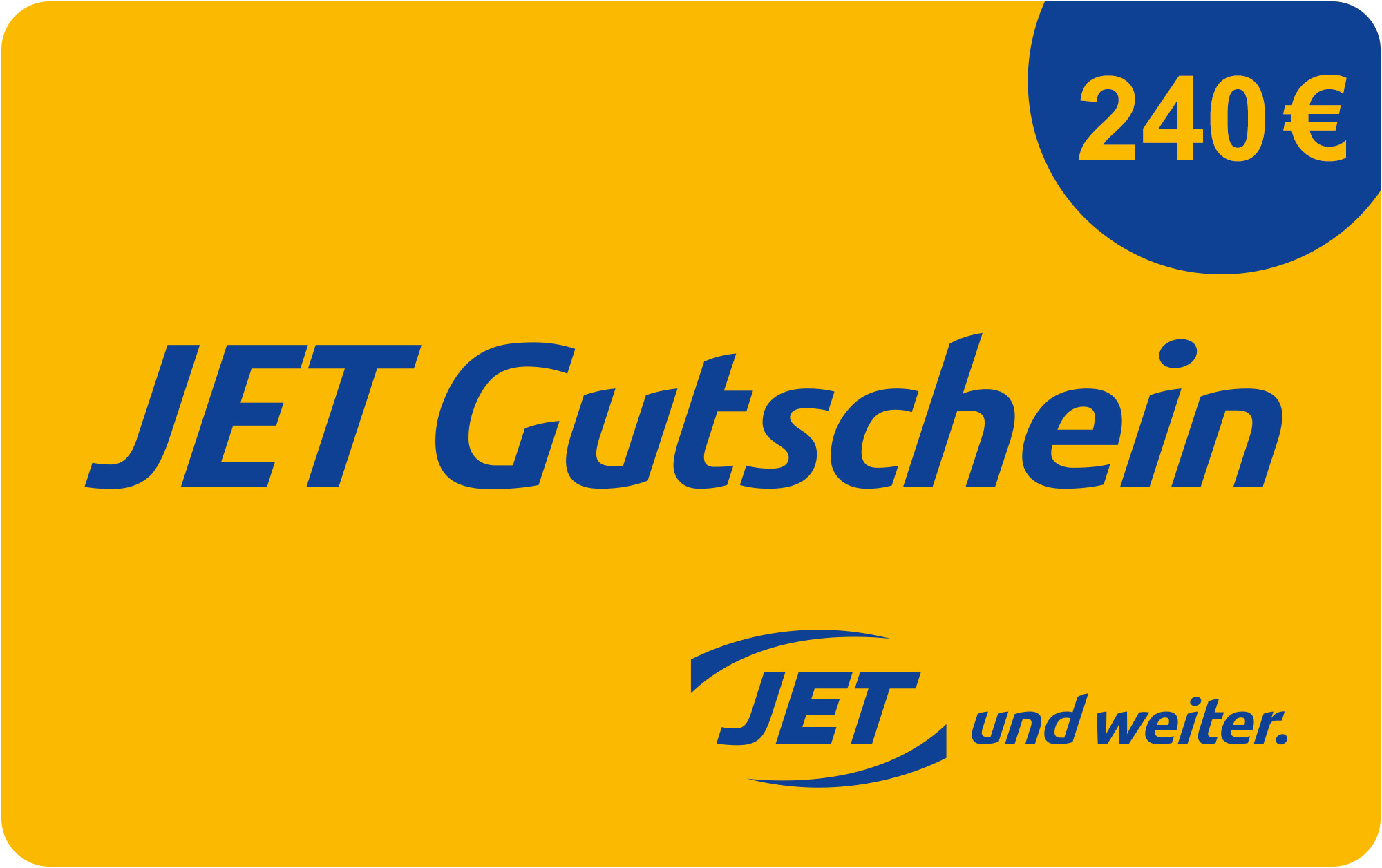 240,&ndash; &euro; JET-Gutschein