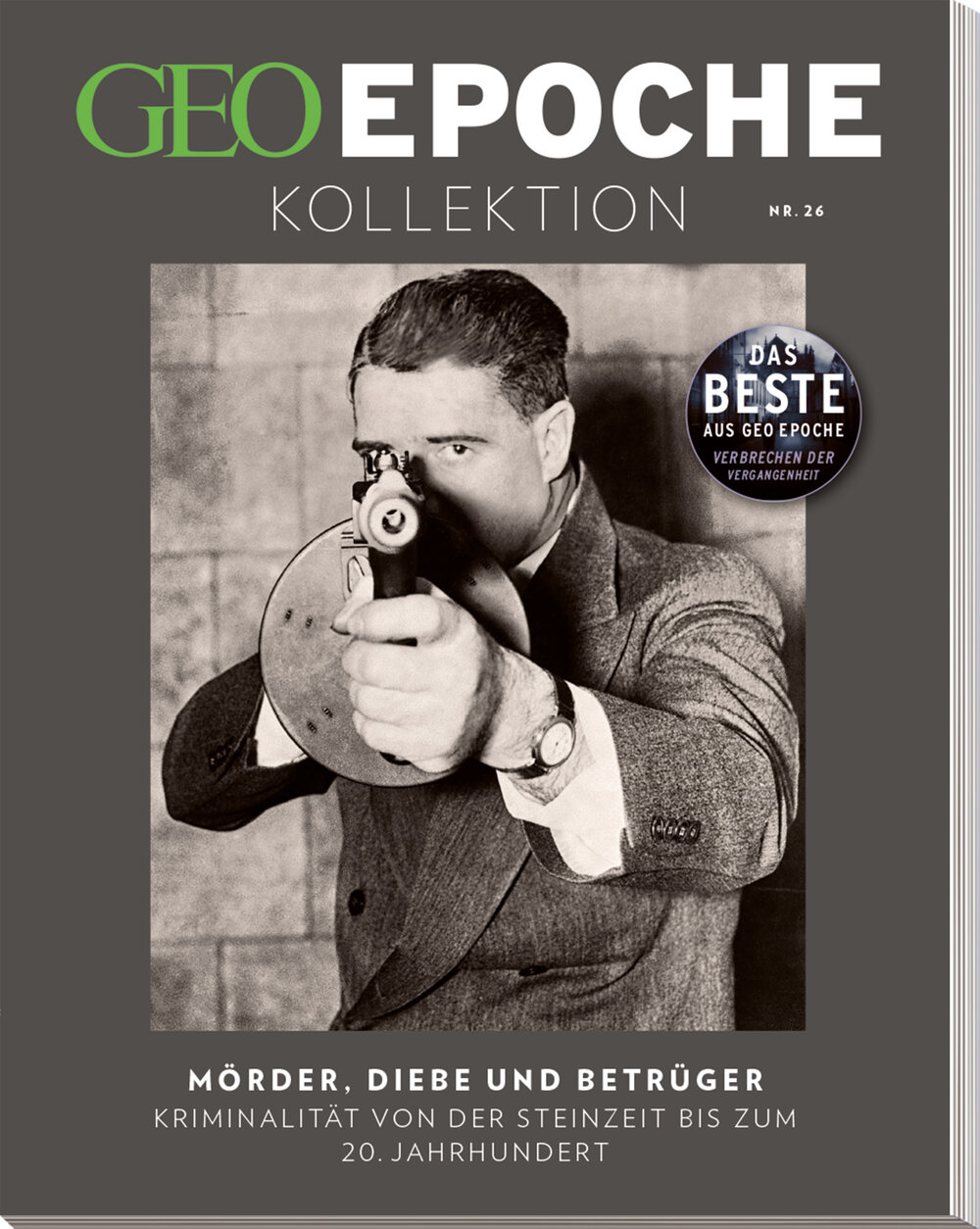 GEO EPOCHE KOLLEKTION „Mörder, Diebe und Betrüger“ GEO EPOCHE KOLLEKTION „Mörder, Diebe und Betrüger“