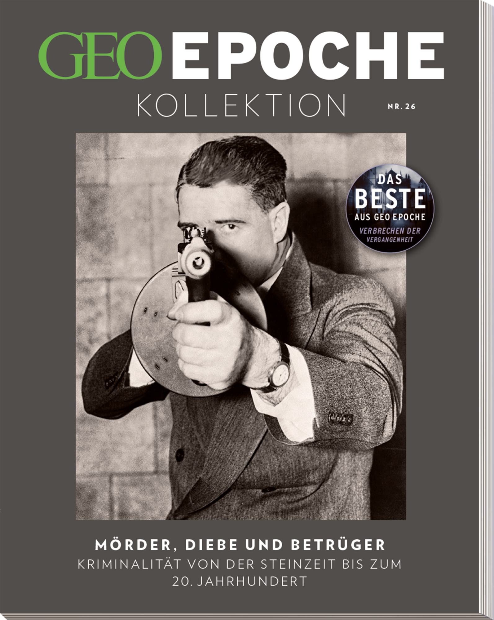 GEO EPOCHE KOLLEKTION &bdquo;M&ouml;rder, Diebe und Betr&uuml;ger&ldquo;